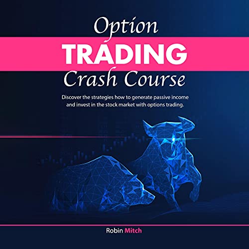 Options Trading Crash Course by Robin Mitch