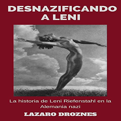 Desnazificando a Leni [Desnazifying Leni]