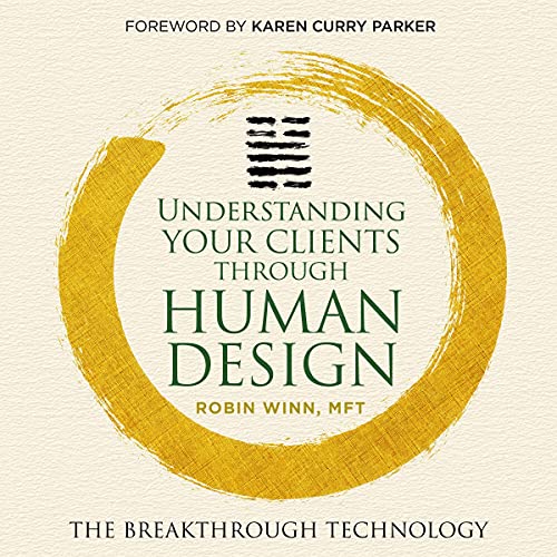 Understanding Your Clients Through Human Design