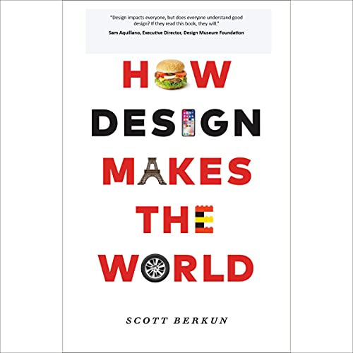 How Design Makes the World
