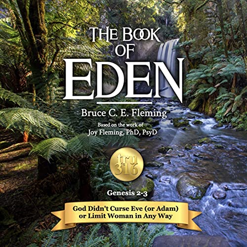 The Book of Eden: Genesis 2-3 by Bruce C. E. Fleming