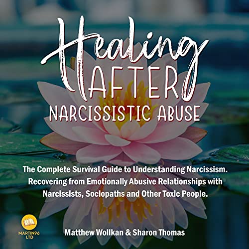 Healing After Narcissistic Abuse by Sharon Thomas