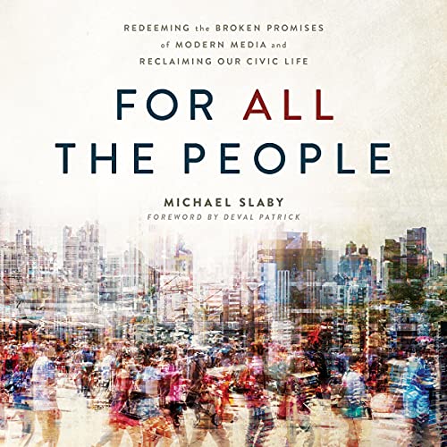 For ALL the People by Michael Slaby