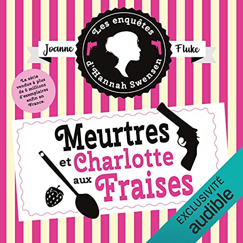 Meurtres et charlotte aux fraises