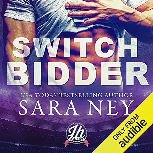 Switch Bidder by Sara Ney