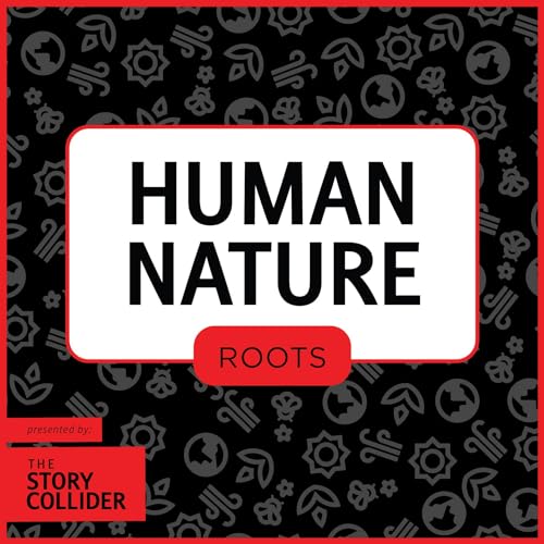 Human Nature: Roots by Unknown