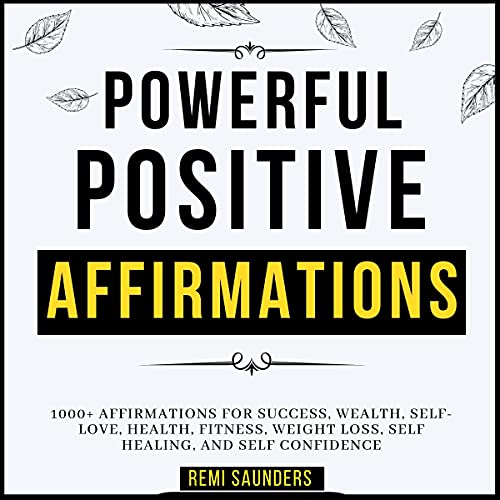Powerful Positive Affirmations