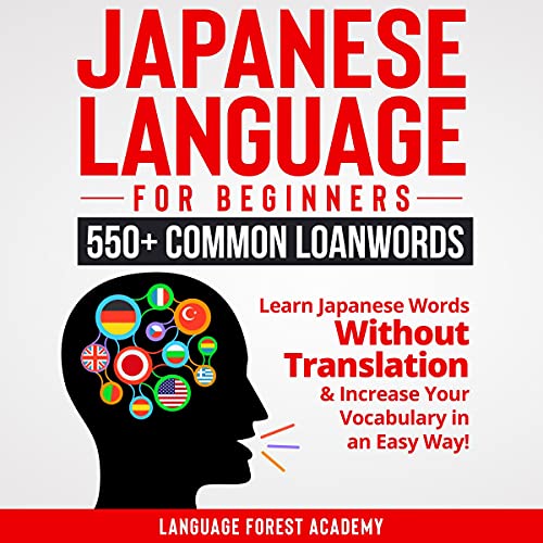Japanese Language for Beginners: 550+ Common Loanwords