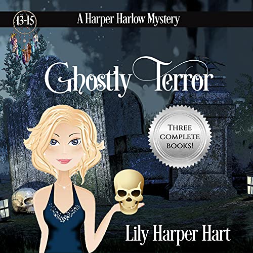 Ghostly Terror by Lily Harper Hart