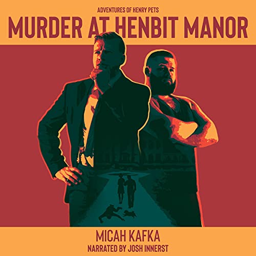 Murder at Henbit Manor by Micah Kafka