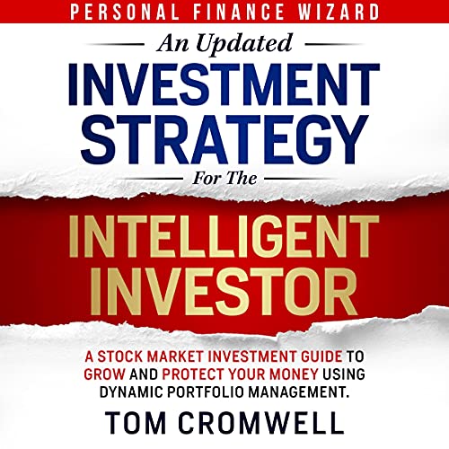 An Updated Investment Strategy for the Intelligent Investor