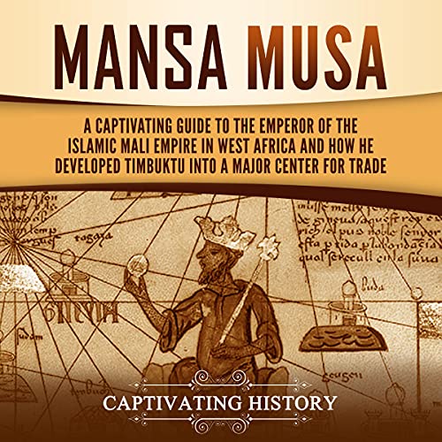 Mansa Musa by Captivating History