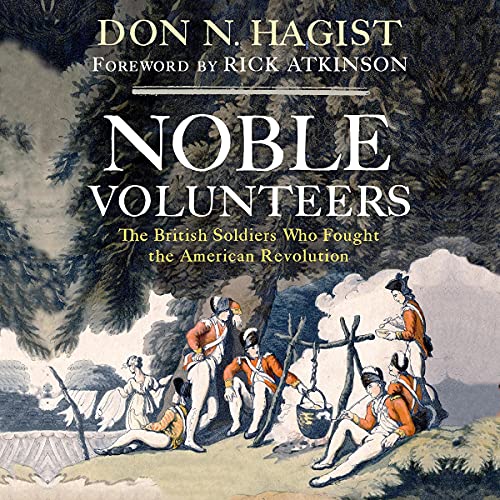 Noble Volunteers by Don N. Hagist