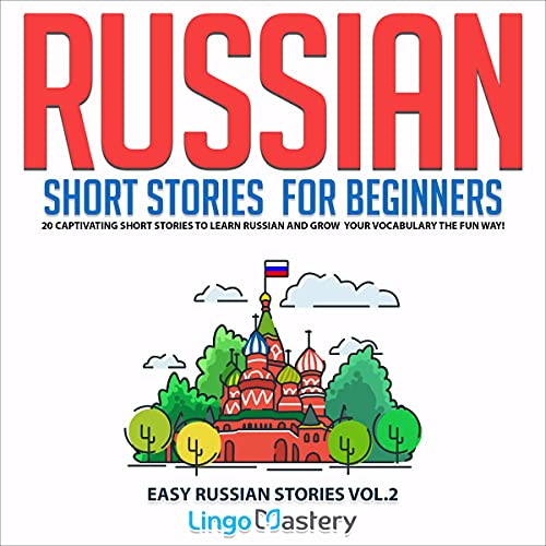 Russian Short Stories for Beginners Volume 2