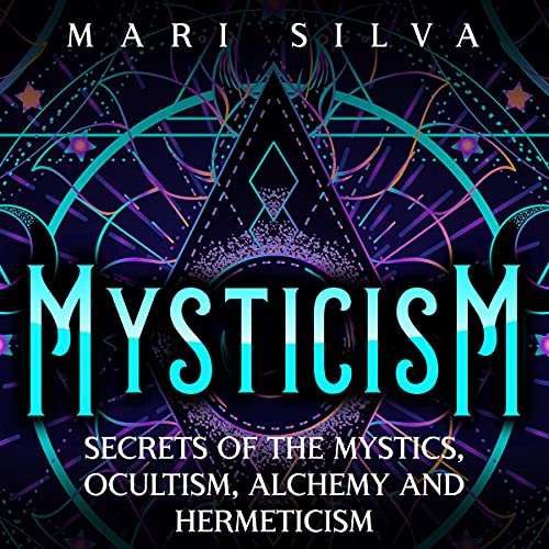 Mysticism by Mari Silva