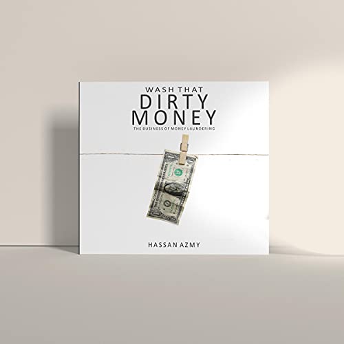 Wash That Dirty Money
