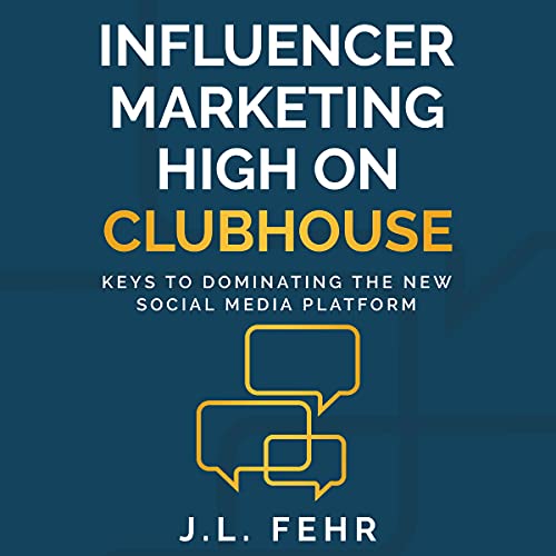 Influencer Marketing High on Clubhouse