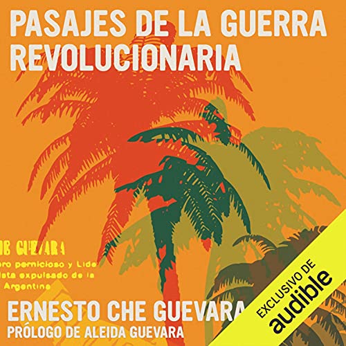 Pasajes de la Guerra Revolucionaria [Reminiscences of the Cuban Revolutionary War]