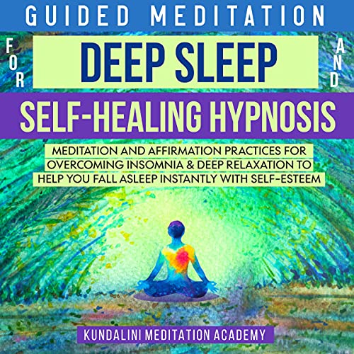 Guided Meditations for Deep Sleep and Self-Healing Hypnosis