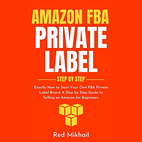 Amazon FBA Private Label - Step by Step