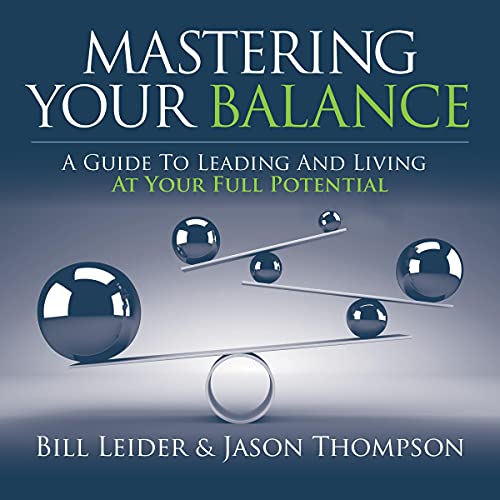 Mastering Your Balance by Bill Leider