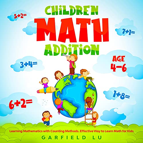Children Math Addition: Learning Mathematics with Counting Methods. Effective Way to Learn Math for Kids.