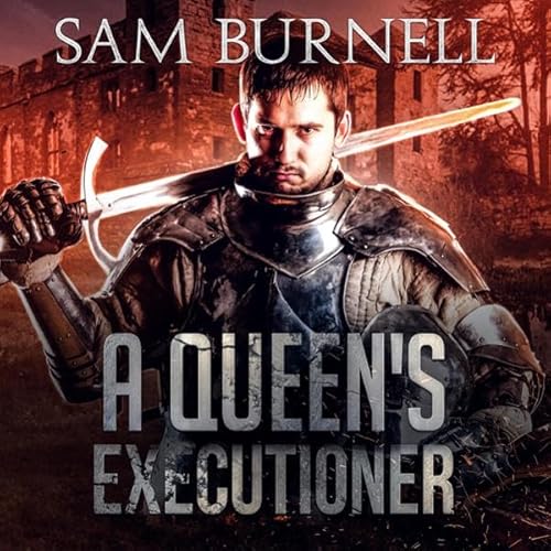 A Queen's Executioner by Sam Burnell