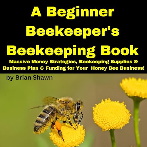 A Beginner Beekeeper's Beekeeping Book