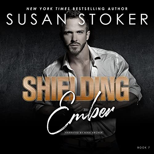 Shielding Ember by Susan Stoker