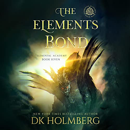 The Elements Bond by D.K. Holmberg