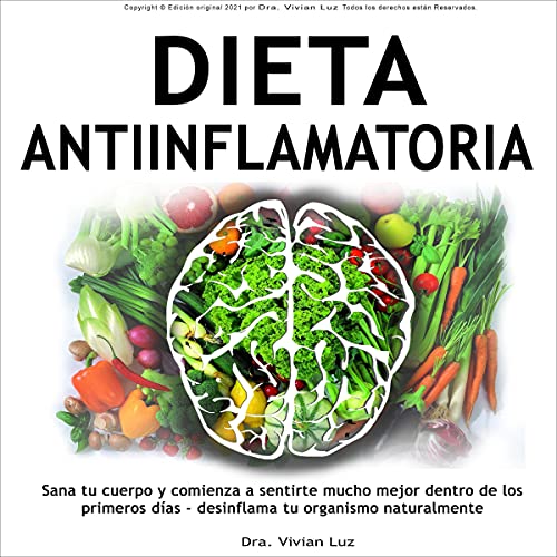 Dieta Antiinflamatoria [Anti-Inflammatory Diet] by Dra Vivian Luz