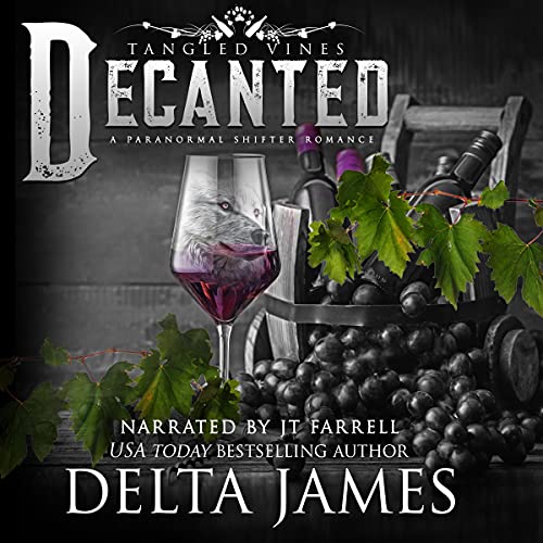 Decanted: A Paranormal Shifter Romance by Delta James