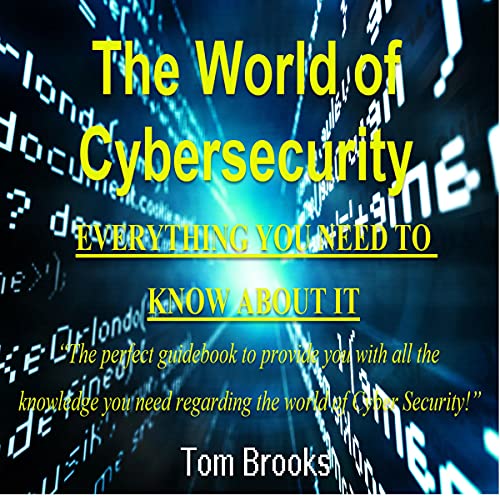 The World of Cybersecurity