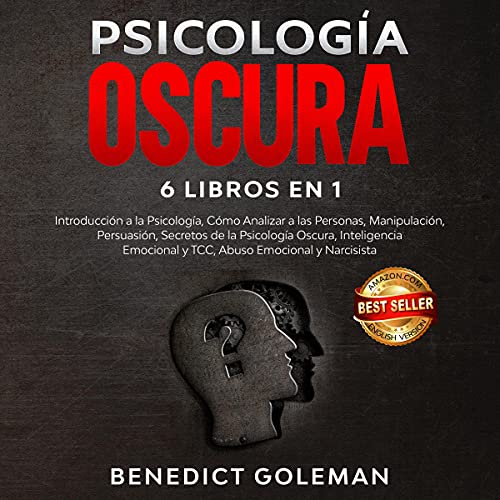 Psicología oscura 6 en 1-dark psychology [Dark Psychology 6 in 1 - Dark Psychology]