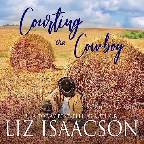 Courting the Cowboy: Christian Contemporary Romance