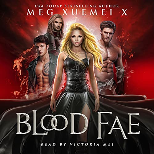 Blood Fae by Meg Xuemei X