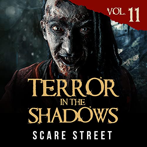 Terror in the Shadows Vol. 11