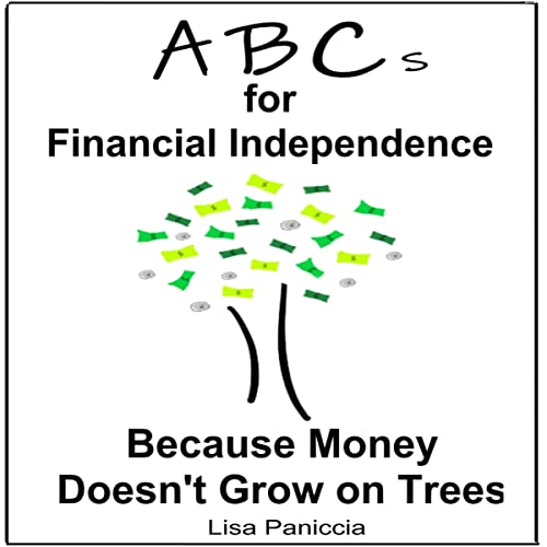 ABCs for Financial Independence by Lisa Paniccia