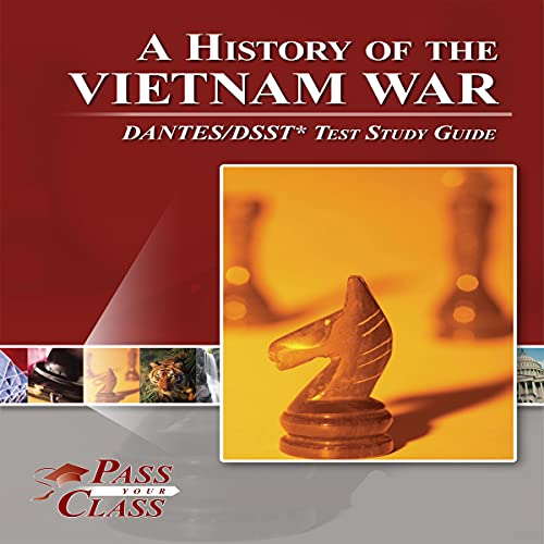 A History of the Vietnam War DANTES/DSST Test Study Guide