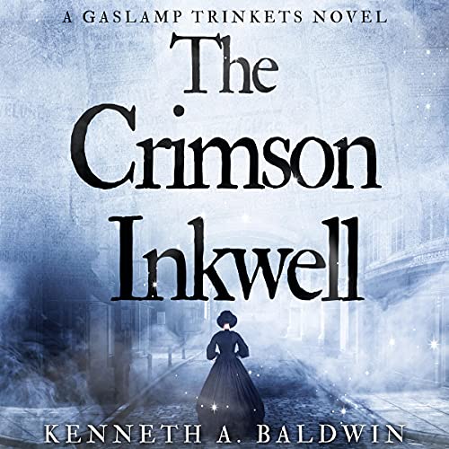 The Crimson Inkwell: A Gaslamp Trinkets Novel