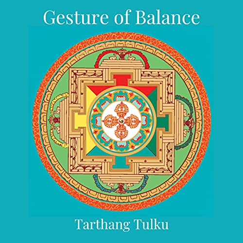 Gesture of Balance by Tarthang Tulku