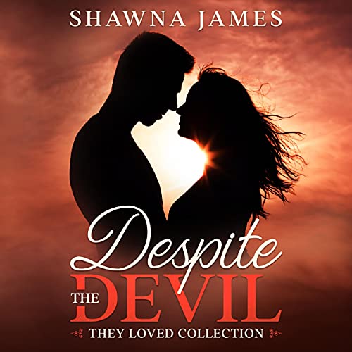 Despite the Devil by Shawna James