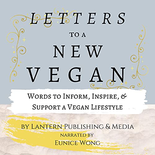 Letters to a New Vegan by Lantern Publishing & Media