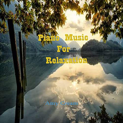 Piano Music for Relaxation