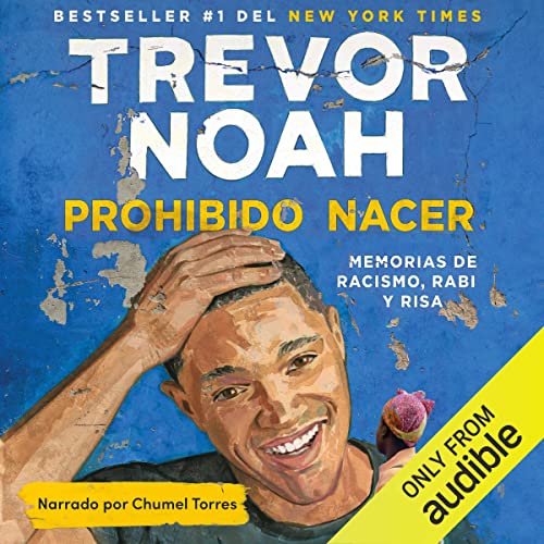 Prohibido nacer [Born a Crime]