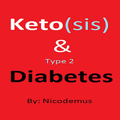 Keto & Diabetes by Nicodemus B
