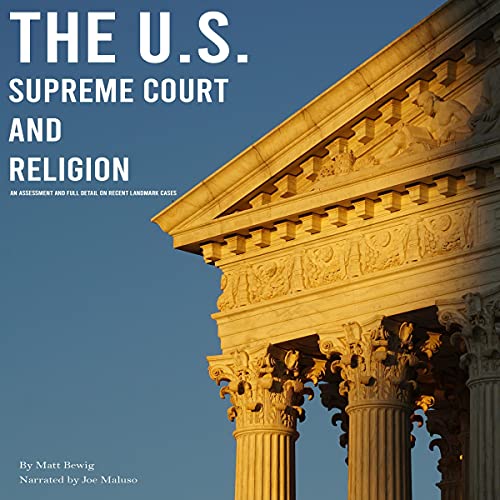 The U.S. Supreme Court and Religion