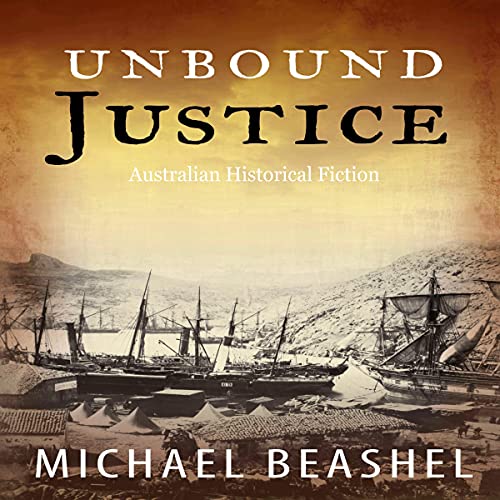 Unbound Justice by Michael Beashel
