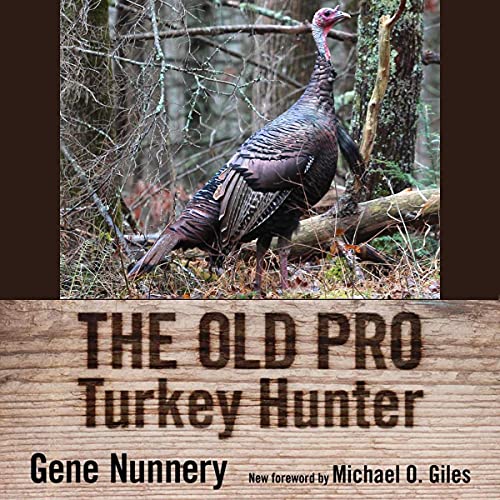 The Old Pro Turkey Hunter