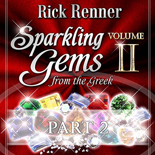 Sparkling Gems from the Greek Volume 2, Part 2: Apr-Jun